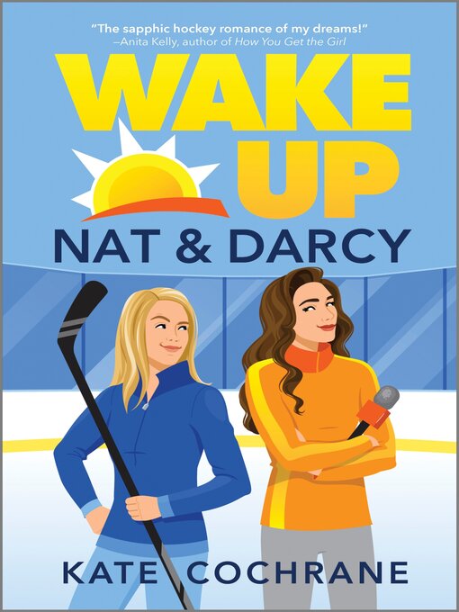 Title details for Wake Up, Nat & Darcy by Kate Cochrane - Wait list